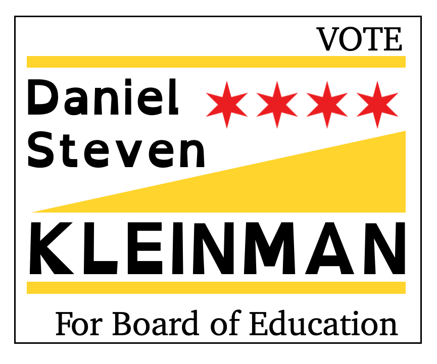 Daniel Steven Kleinman for Chicago Board of Education (CPS) - Share The Promise